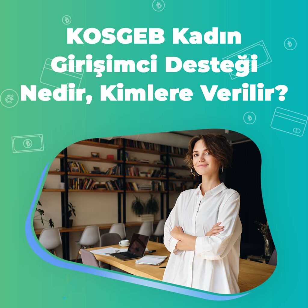 Kosgeb Kadın Girişimci Desteği Nedir Nasıl Alınır Vepara 6888