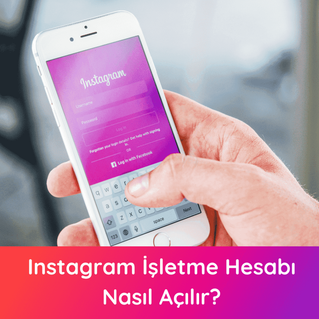 instagram işletme hesabı açma