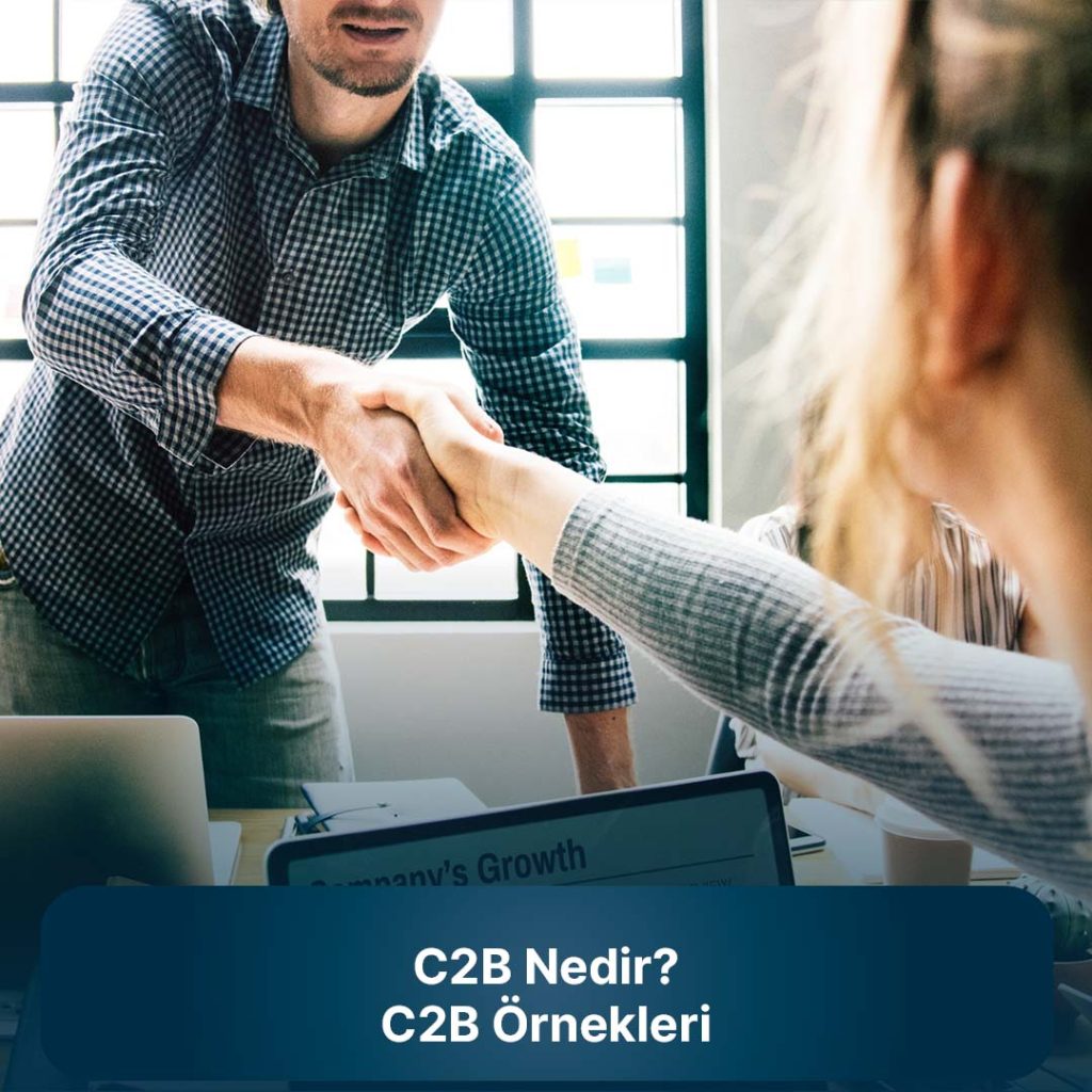 C2B Nedir? C2B Örnekleri