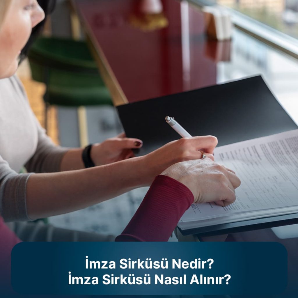 imza sirküsü nedir nasıl alınır