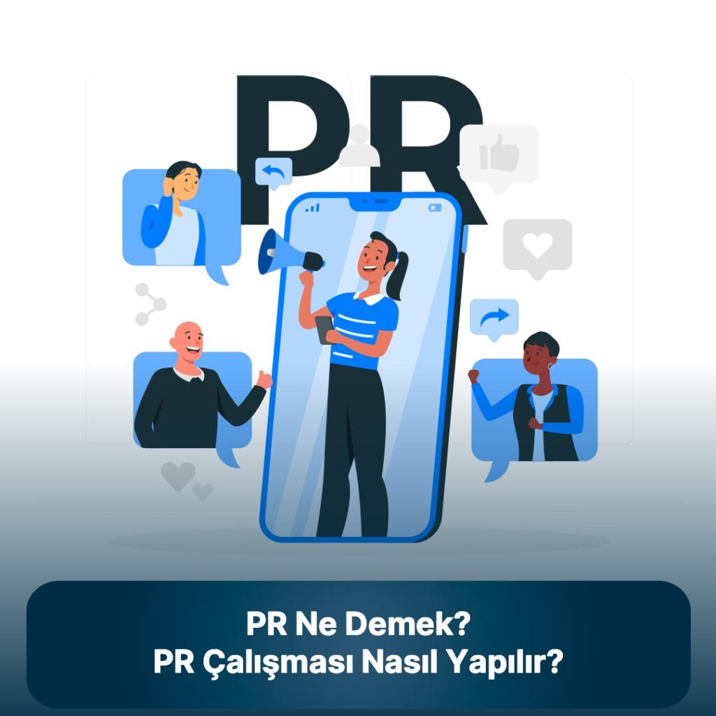 PR çalışması nedir