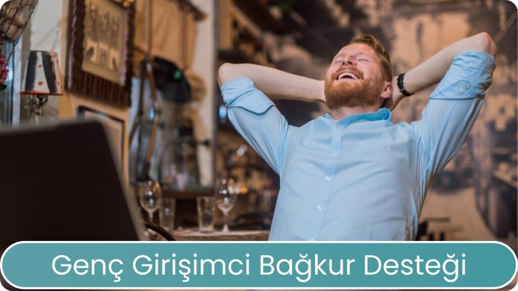 genç girişimci bağkur desteği