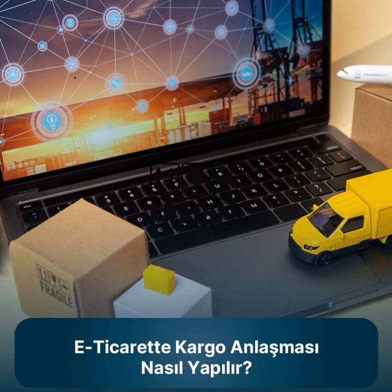 e-ticarette kargo anlaşması