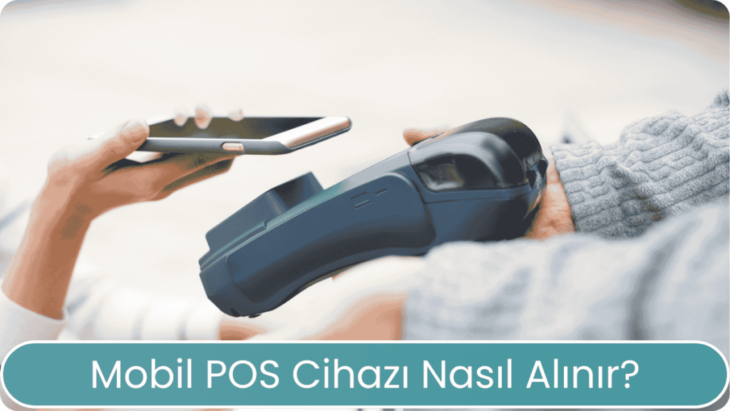 mobil pos nasıl alınır