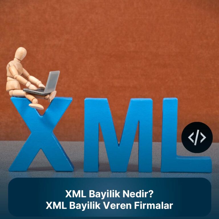 xml bayilik nedir