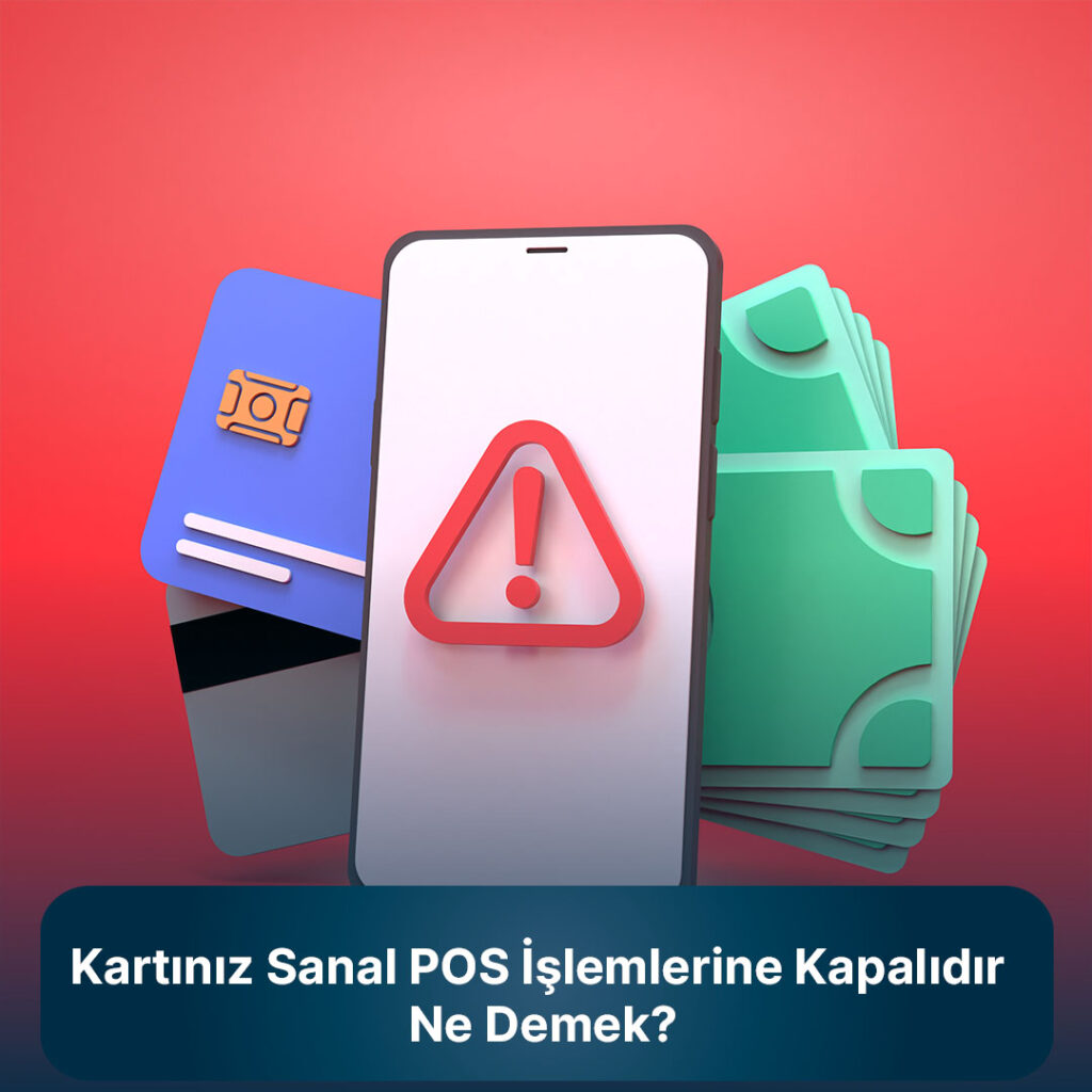 kartı sanal pos işlemlerine açma